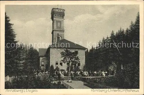 Annaberg Buchholz Erzgebirge Poehlberg  Unterkunftshaus Kat. Annaberg