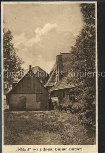 Annaberg Buchholz Erzgebirge Glueckauf vom Frohnauer Hammer Kat. Annaberg