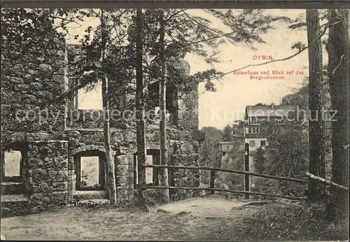 Oybin Kaiserhaus mit Blick auf das Bergrestaurant Kat. Kurort Oybin