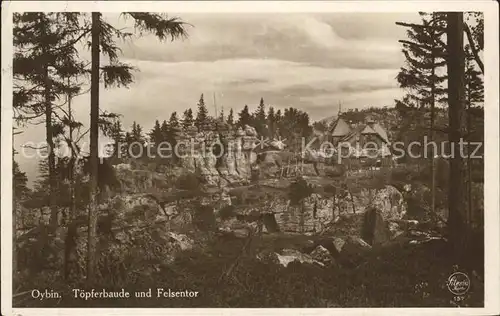 Oybin Toepferbaude und Felsentor Zittauer Gebirge Kat. Kurort Oybin