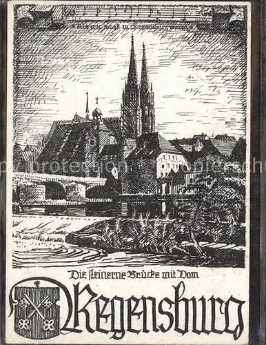 Regensburg Steinerne Bruecke mit Dom St Peter Wappen Noten Zeichnung Kuenstlerkarte Kat. Regensburg