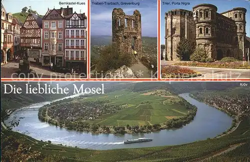 Bernkastel Kues Traben Trarbach Grevenburg Trier Porta Nigra Kat. Bernkastel Kues