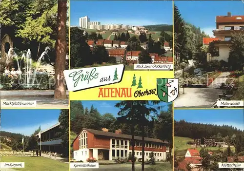 Altenau Harz Marktplatzbrunnen Malerwinkel Glockenberg Muetterheim Kurmittelhaus  Kat. Altenau