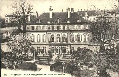 Neuchatel NE Palais Rougemont et Cercle du Musee Kat. Neuchatel