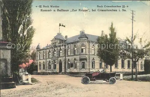 Crimmitschau Gasthof Zur Krippe Konzerthaus Ballhaus Automobil Kat. Crimmitschau