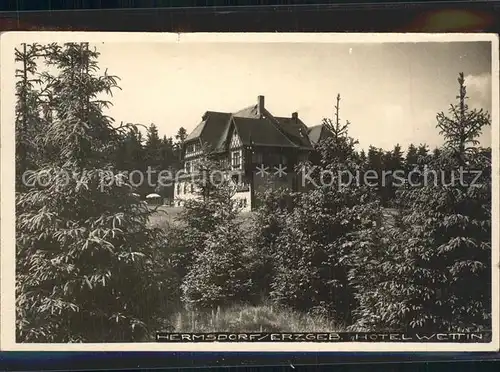 Hermsdorf Erzgebirge Hotel Wettin Kat. Hermsdorf Osterzgebirge