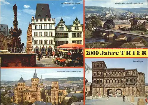 Trier Hauptmarkt Steipe Moselbruecke Dom Porta Nigra  Kat. Trier