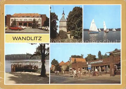 Wandlitz Bahnhof Wandlitzsee Historische Kirche Segelregatta Faehre Liepnitzsee Prenzlauer Strasse Kat. Wandlitz