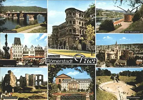 Trier Porta Nigra Kaiserthermen Dom Liebfrauenbasilika  Kat. Trier