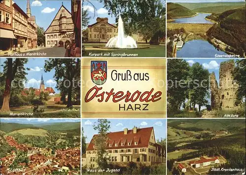 Osterode Harz Rathaus Marktkirche Kurpark Springbrunnen Soesetalsperre Marienkirche Alte Burg Fliegeraufnahme Haus der Jugend Staedt Krankenhaus Kat. Osterode am Harz