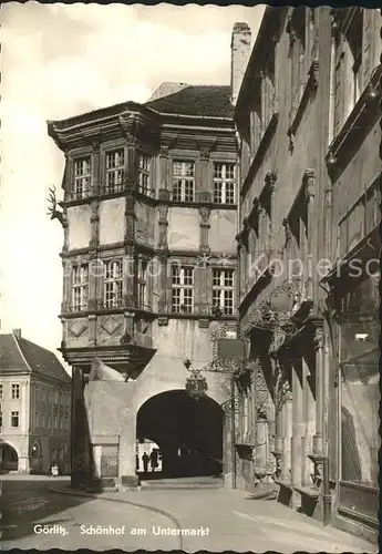 Goerlitz Sachsen Schoenhof Untermarkt  Kat. Goerlitz