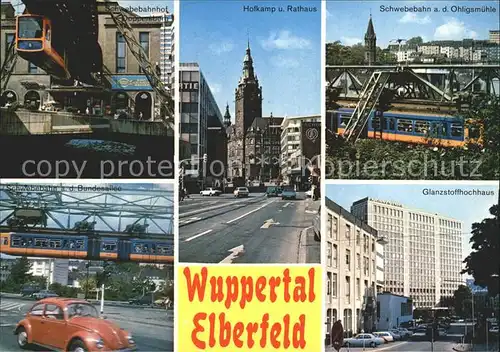 Elberfeld Wuppertal Hofkamp Rathaus Schwebebahn Ohligsmuehle  Glanzstoffhochhaus Kat. Wuppertal