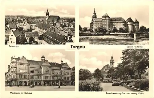 Torgau Schloss Hartenfels Rathaus Marktplatz Kirche Luxemburg Platz Kat. Torgau