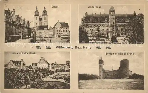 Wittenberg Lutherstadt Markt Lutherhaus Blick auf Stadt Schloss Schlosskirche Kat. Wittenberg