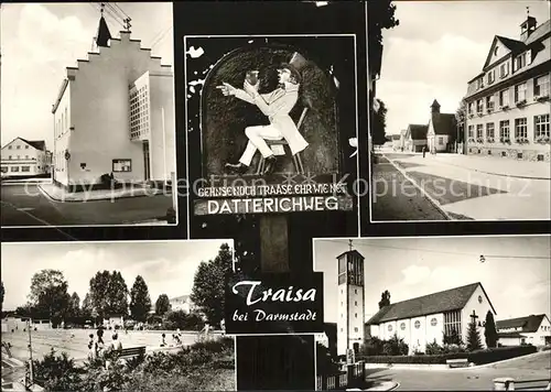 Traisa Darmstadt Teilansichten Datterichweg Schild Schwimmbad Kirche Kat. Muehltal