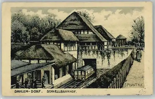 Dahlem Berlin Dahlem Kuenstlerkarte KuenstlerJ. Pluntky Schnellbahnhof x / Berlin /Berlin Stadtkreis