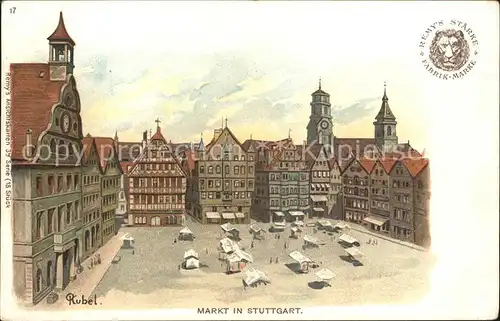 Stuttgart Markt Kuenstlerkarte Rubel Litho Remy's Staerke Fabrik-Marke / Stuttgart /Stuttgart Stadtkreis