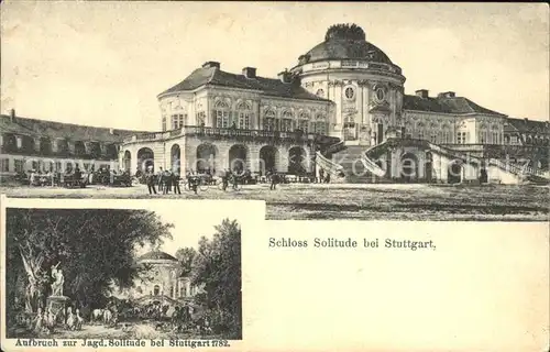 Stuttgart Schloss Solitude Aufbruch zur Jagd. Solitude  Kat. Stuttgart