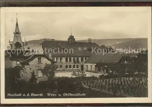 Neustadt Haardt Wein und Obstbauschule Kat. Neustadt an der Weinstr.