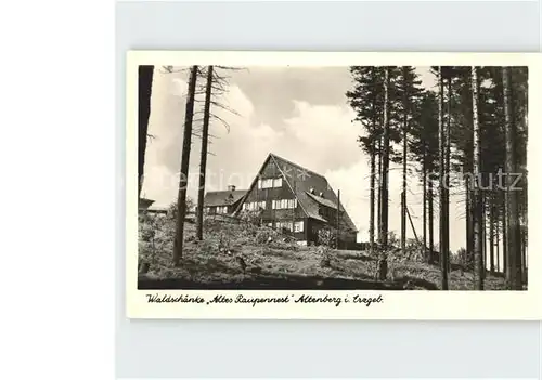 Altenberg Erzgebirge Waldsch?nke Altes Raupennest Kat. Geising