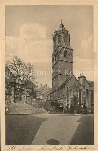 Alt Meissen Elbe Frauenkirche und Tuchmachertor Kat. Meissen