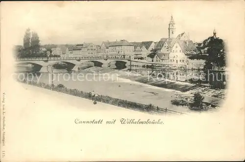 Cannstatt mit Wilhelmsbruecke Kat. Stuttgart