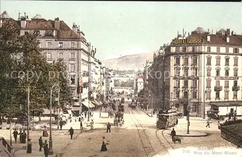 Geneve GE Rue du Mont Blanc Tram Hotel Suisse Kat. Geneve