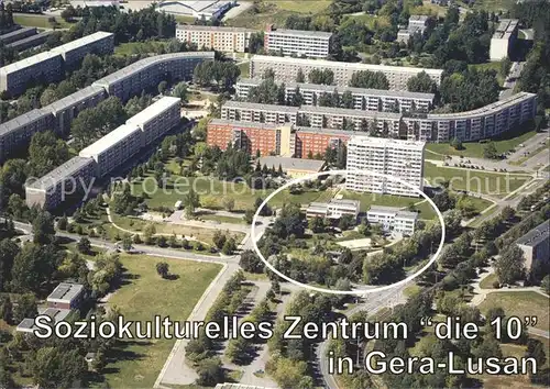 Lusan Gera Soziokulturelles Zentrum die 10 Fliegeraufnahme Kat. Gera