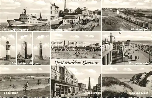 Borkum Nordseebad MS Ostfriesland Bahnhof Duenenexpress Kurpromenade Leuchtturm Badeleben Strandstrasse Duenen Meer Kat. Borkum