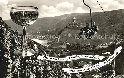 Cochem Mosel Burg Seilbahn Weinberge Weinglas Kat. Cochem