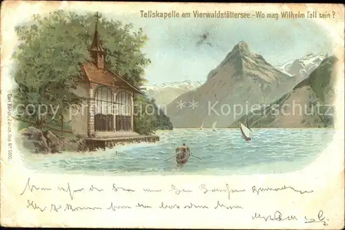 Tell Wilhelm Tellskapelle Vierwaldstaettersee Litho Kat. Persoenlichkeiten