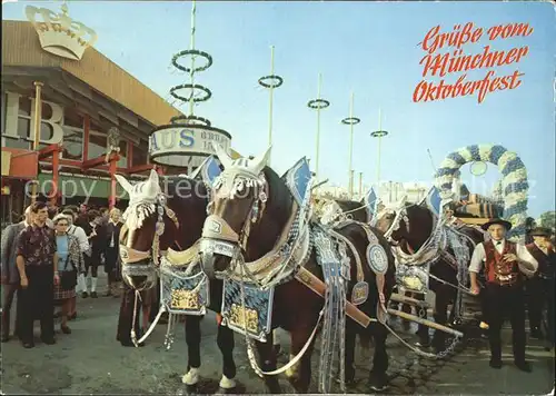 Oktoberfest Muenchen Festwagen Pferdegespann  Kat. Feiern und Feste