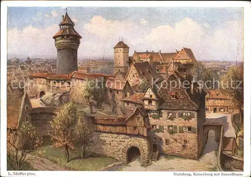 Moessler L. Nuernberg Kaiserburg Sinwellturm Kat. Kuenstlerkarte