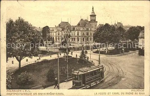 Strassenbahn Mulhouse Hauptpostgebaeude Rhein Rhone Kanal Kat. Strassenbahn