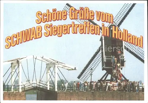 Windmuehle Schwab Versand Siegertreffen Holland  Kat. Gebaeude und Architektur