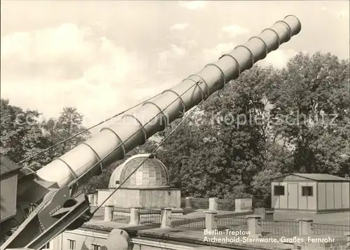 Sternwarte Urania Observatorium Archenhold Grosses Fernrohr Berlin Treptow Kat. Gebaeude