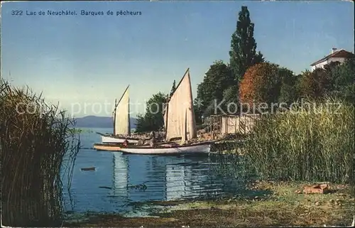 Lac de Neuchatel Barques de pecheurs Kat. Neuchatel