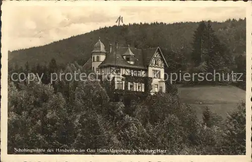 Stolberg Harz Schulungsstaette des Handwerks Gau Halle Merseburg Kat. Stolberg Harz