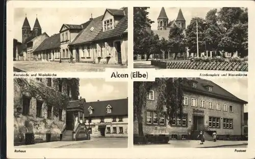 Aken Elbe Kirchstrasse Nikolaikirche Rathaus Postamt Marienkirche Friedensplatz Kat. Aken