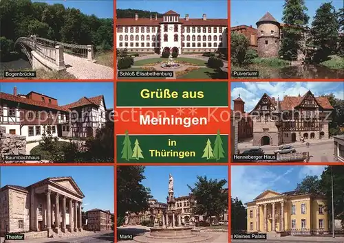 Meiningen Thueringen Bogenbruecke Baumbachhaus Theater Markt kleines Palais Pulverturm Kat. Meiningen