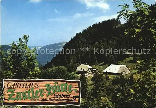 Feldberg Schwarzwald Gasthaus Zastler Huette  Kat. Feldberg (Schwarzwald)