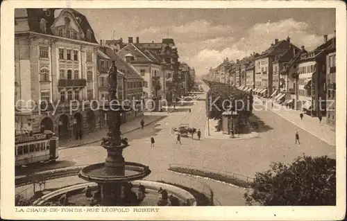 La Chaux de Fonds Rue Leopold Robert Fontaine Kat. La Chaux de Fonds