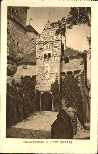 Haut-Koenigsbourg Hohkoenigsburg Haut-Koenigsbourg Entree Principale * / Orschwiller /Arrond. de Selestat-Erstein