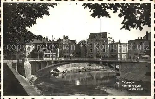 Yverdon VD Pont de Gleyre et Casernes Kat. Yverdon