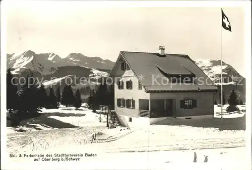 Oberberg Schwyz Ski  und Ferienheim Stadtturnverein Baden Kat. Schwyz