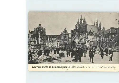 Louvain Loewen Flandre apres le bombardement Hotel de Ville Cathedrale Kat. 