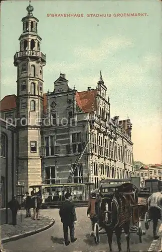 s-Gravenhage Stadhuis Groenmarkt Kutsche Strassenbahn / Niederlande /Niederlande