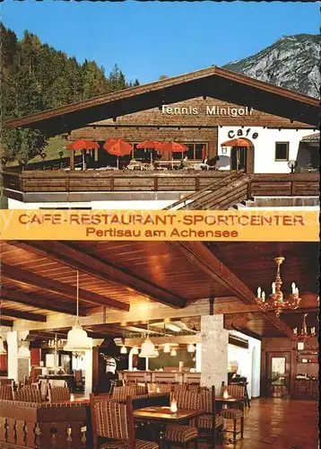 Pertisau Achensee Cafe Restaurant Sportcentrum  / Eben am Achensee /Tiroler Unterland