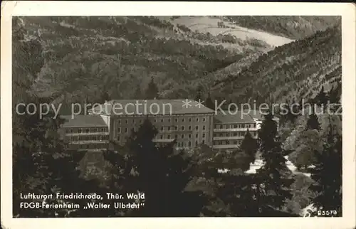 Friedrichsroda FDGB Ferienheim Walter Ulbricht Kat. Friedrichsroda