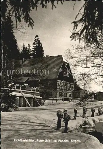 Oberpoebel HO Gaststaette Putzmuehle im Poebeltal Winterlandschaft Kat. Schmiedeberg Osterzgebirge